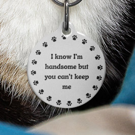 Pet Dog Cat Funny Humor Custom ID Lost Huisdierpenning