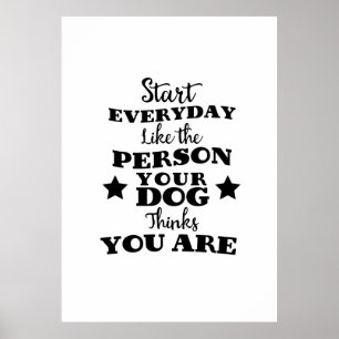 Pet Dog Funny Quote Poster