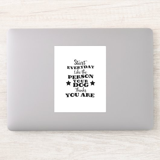Pet Dog Funny Quote Sticker (Computer)