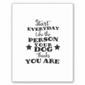Pet Dog Funny Quote Sticker (Voorkant)