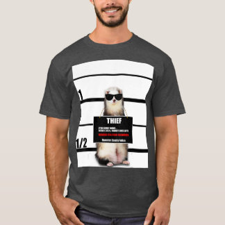 Pet Ferret Funny Ferret Thief Mugshot Gift T-shirt