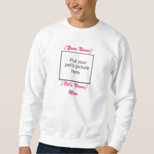 Pet Mam Sweatshirt