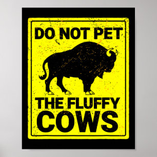 Pet niet de vlotte Koeien Funny Bison Halloween Poster