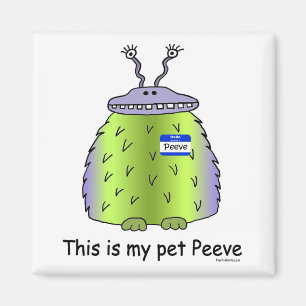 Pet Peeve magnet Magneet