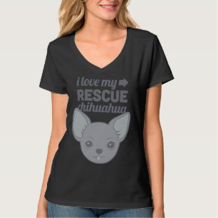 Pet Rescue Chihuahua Shelter Dog Love T-shirt