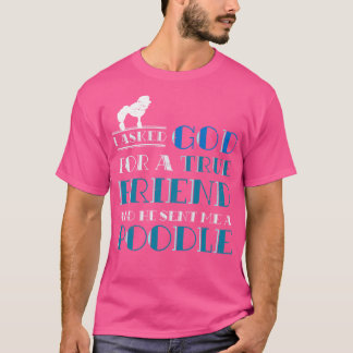 Pet True Friend Hondenliefhebber Poodle T-shirt