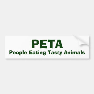 PETA, mensen die verdoofde dieren eten Bumpersticker