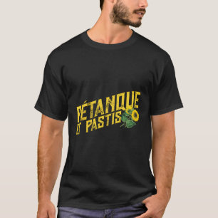 Petanque et Pastis Boules Franstalig Petanque T-shirt