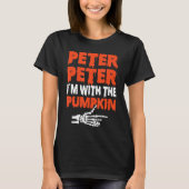 Peter I'm with the Pumpkin Halloween Costume Coupl T-shirt (Voorkant)