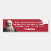 Peter Kropotkin Wealth Quote Bumpersticker (Voorkant)