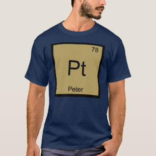 Peter Naam Chemie Element Periodiek Systeem T-shirt