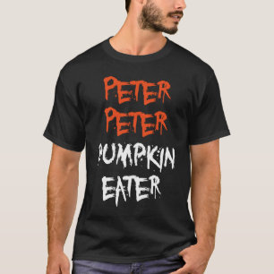 Peter Pumpkin Eater voor Mannen Vrouwen en Kinder  T-shirt