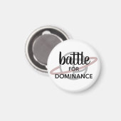Petit aimant "Battle for Dominance" (Recto/Verso)