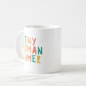 Petit Humain Tamer Drôle Citation Typographie Mug (Devant gauche)