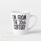 Petit mug à latte - Je suis du XXe siècle (Droite)