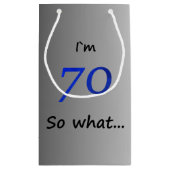 Petit Sac Cadeau 70 Alors quel drôle d'argent 70e anniversaire (Dos)