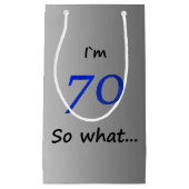 Petit Sac Cadeau 70 Alors quel drôle d'argent 70e anniversaire (Devant)