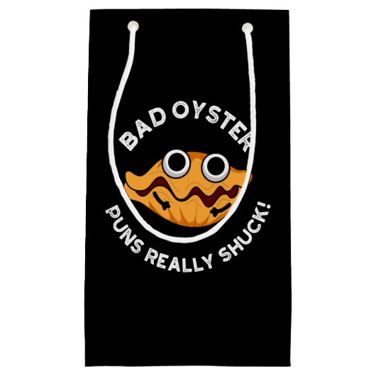 Petit Sac Cadeau Bad Oyster Puns Vraiment Chuck Food Pun Dark BG (Devant)
