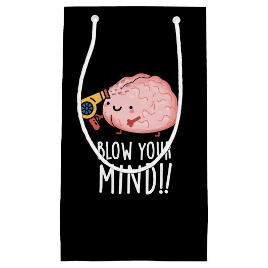 Petit Sac Cadeau Blow Your Mind Funny Cerveau Pun Dark BG (Devant)