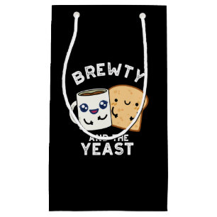 Petit Sac Cadeau Brewty Et La Levure Drôle Movie Pun Dark BG