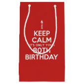 Petit Sac Cadeau Calme seulement 80e anniversaire (Devant)