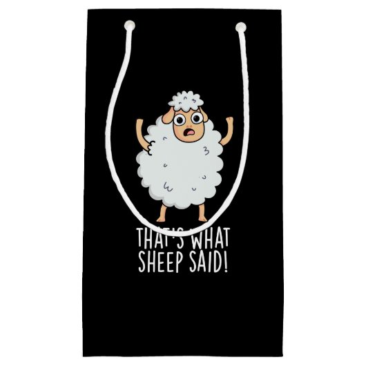 Petit Sac Cadeau C'est ce que Sheep a dit Funny Animal Pun Dark BG (Devant)