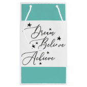 Petit Sac Cadeau Croire atteindre le rêve (Dos)