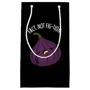 Petit Sac Cadeau Fait non Fig-tion Funny Fig Pun Fig Dark BG