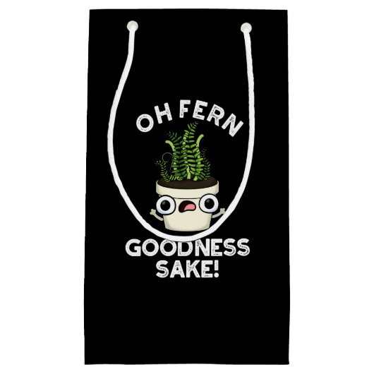 Petit Sac Cadeau Fern Goodness Sake Funny Plante Pun Dark BG (Devant)