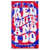 Petit Sac Cadeau Fête de Bachelorette du 4 juillet Red White I Do (Dos)