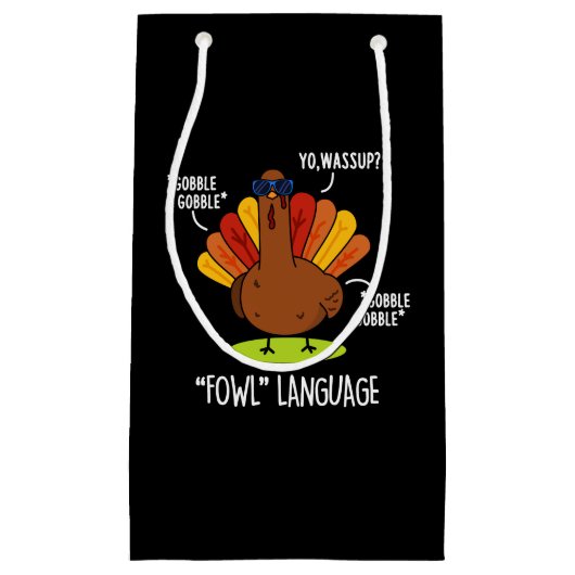 Petit Sac Cadeau Fowl Language Funny Turquie Pun Dark BG (Devant)
