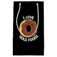 I Love Hole Foods Funny Donut Pun Dark BG