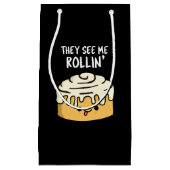 Petit Sac Cadeau Ils Me Voient Rollin Funny Cinnamon Roll Pun Dark (Devant)