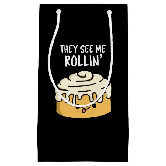 Petit Sac Cadeau Ils Me Voient Rollin Funny Cinnamon Roll Pun Dark (Devant)