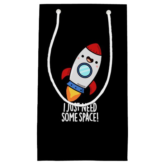 Petit Sac Cadeau J'Ai Juste Besoin D'Espace Drôle Rocket Pun Dark B (Devant)
