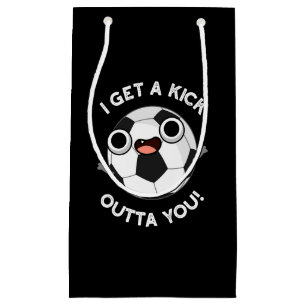 Petit Sac Cadeau J'Ai Un Fick Outta You Funny Soccer Pun Dark BG