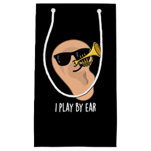 Petit Sac Cadeau Je Joue Par Ear Funny Music Pun Dark BG