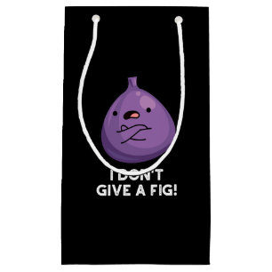 Petit Sac Cadeau Je ne donne pas un pistolet à fruits sassy Fig