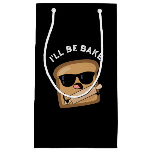 Petit Sac Cadeau Je serai cuit Funny Pain Movie Pun Dark BG