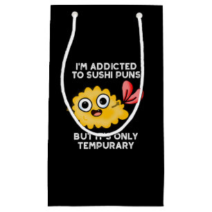 Petit Sac Cadeau Je suis accro aux montures de sushi, mais ce n'est