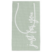 Petit Sac Cadeau Juste pour vous Vert Sauge pois (Devant)