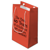 Petit Sac Cadeau Les 40 premières années toujours les plus difficil (Dos Angle)