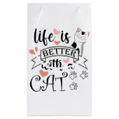 Petit Sac Cadeau Life is Better With a Cat quote slogan (Dos)