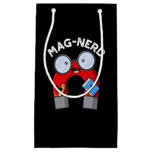 Petit Sac Cadeau Mag nerd Funny Nerd Magnet Pun Dark BG