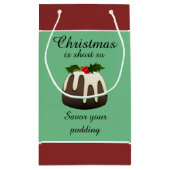 Petit Sac Cadeau "Noël est short ainsi savor votre pudding ! " (Dos)
