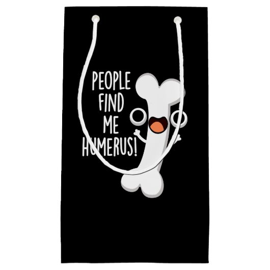 Petit Sac Cadeau On Me Trouve Humerus Funny Bone Pun Dark BG (Devant)