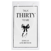 Petit Sac Cadeau Parlez Trente pour moi Noir Simple 30ème anniversa (Devant)