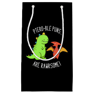 Petit Sac Cadeau Puns Ptéro-Bles Sont Rawrsome Dinosaur Pun Dark BG