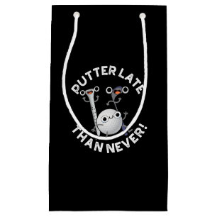 Petit Sac Cadeau Putter Plus Tard Que Jamais Drôle Golf Pun Dark BG