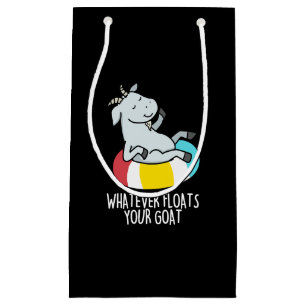 Petit Sac Cadeau Quoi que Flotte Votre Chèvre Drôle Animal Pun Dark